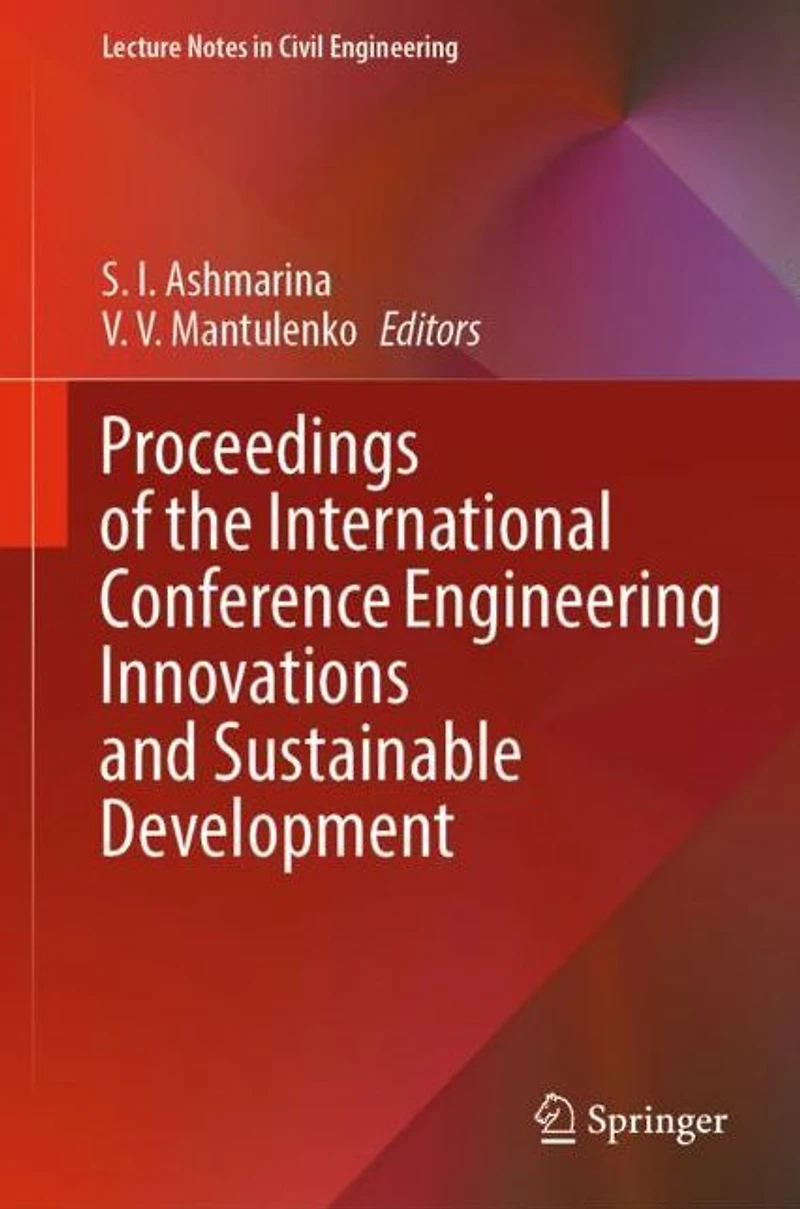 Proceedings of the International Conference Engineering Innovations and Sustainable Development