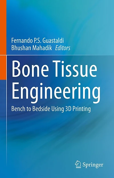 Bone Tissue Engineering: Bench to Bedside Using 3D Printing