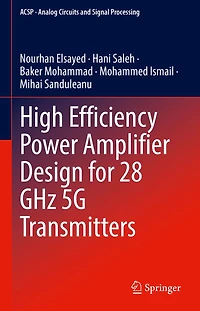 High Efficiency Power Amplifier Design for 28 GHz 5G Transmitters