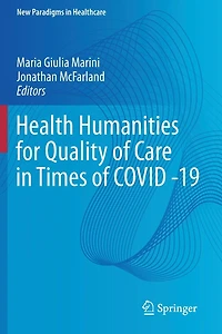 Health Humanities for Quality of Care Times COVID -19