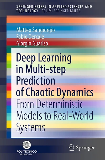 Deep Learning Multi-step Prediction of Chaotic Dynamics: From Deterministic Models to Real-World Systems