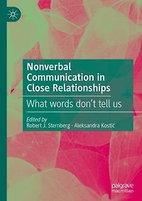 Nonverbal Communication Close Relationships: What words don't tell us