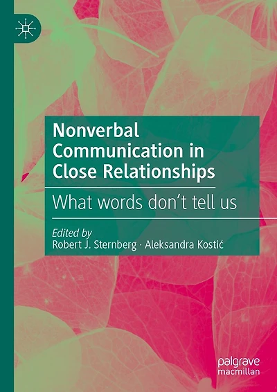 Nonverbal Communication Close Relationships: What words don't tell us