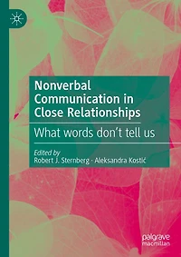 Nonverbal Communication Close Relationships: What words don't tell us