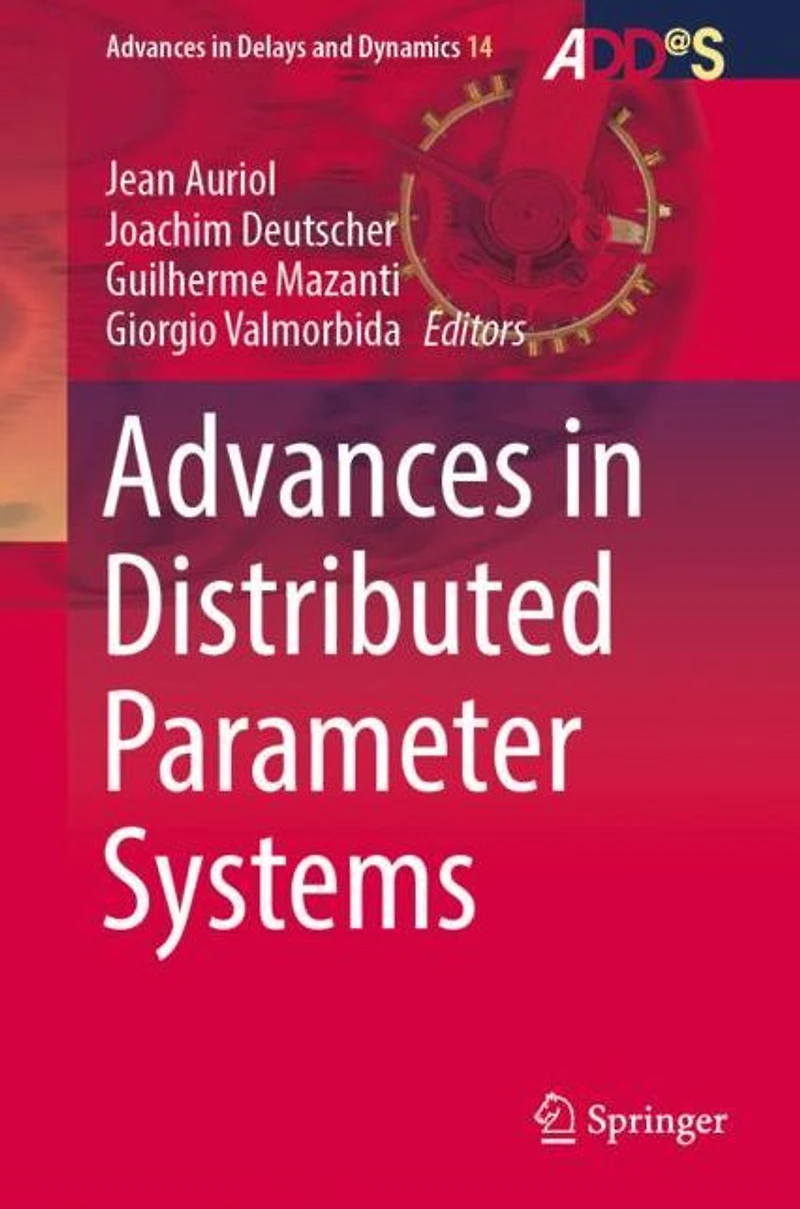 Advances Distributed Parameter Systems