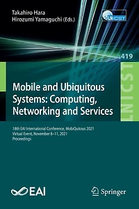 Mobile and Ubiquitous Systems: Computing, Networking Services: 18th EAI International Conference, MobiQuitous 2021, Virtual Event, November 8-11, Proceedings