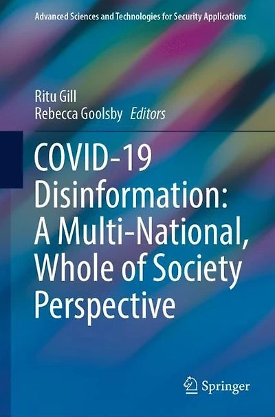 COVID-19 Disinformation: A Multi-National, Whole of Society Perspective