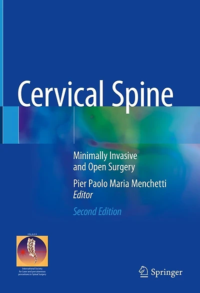 Cervical Spine: Minimally Invasive and Open Surgery