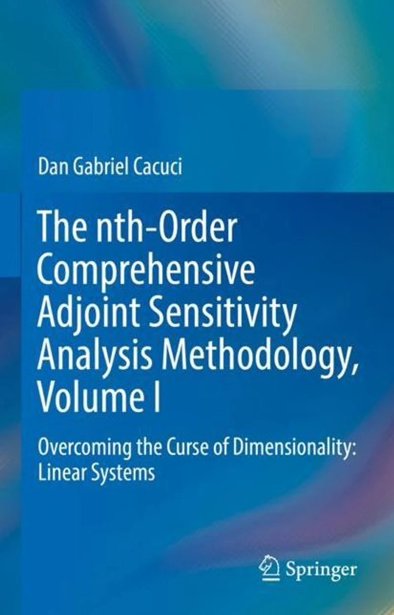 the nth-Order Comprehensive Adjoint Sensitivity Analysis Methodology, Volume I: Overcoming Curse of Dimensionality: Linear Systems