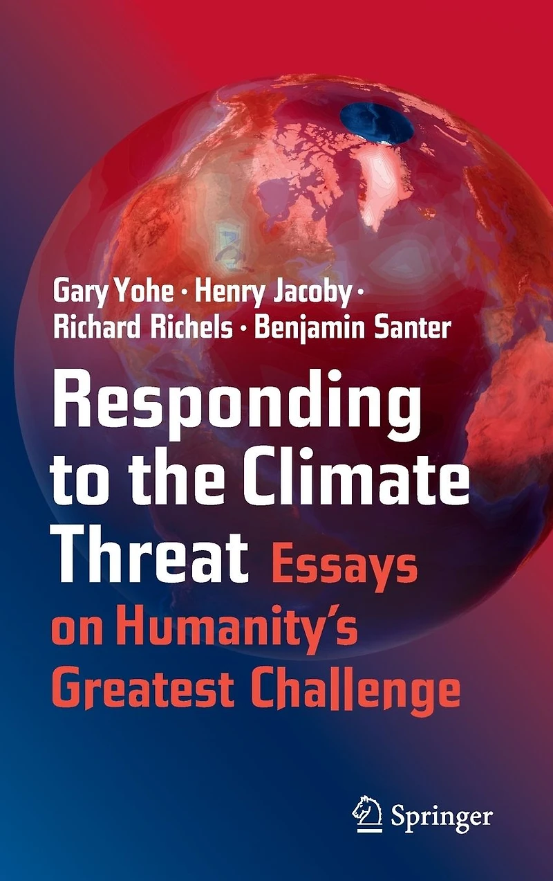 Responding to the Climate Threat: Essays on Humanity's Greatest Challenge