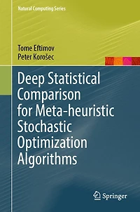 Deep Statistical Comparison for Meta-heuristic Stochastic Optimization Algorithms