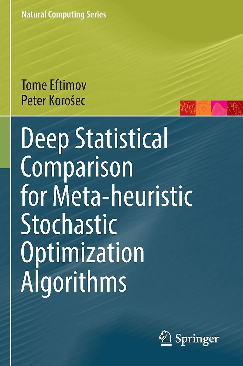 Deep Statistical Comparison for Meta-heuristic Stochastic Optimization Algorithms