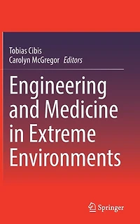 Engineering and Medicine Extreme Environments