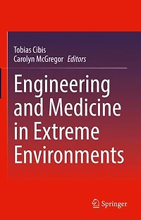 Engineering and Medicine Extreme Environments