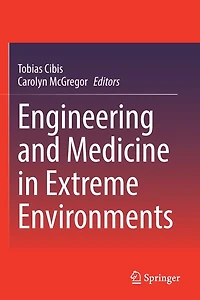 Engineering and Medicine Extreme Environments