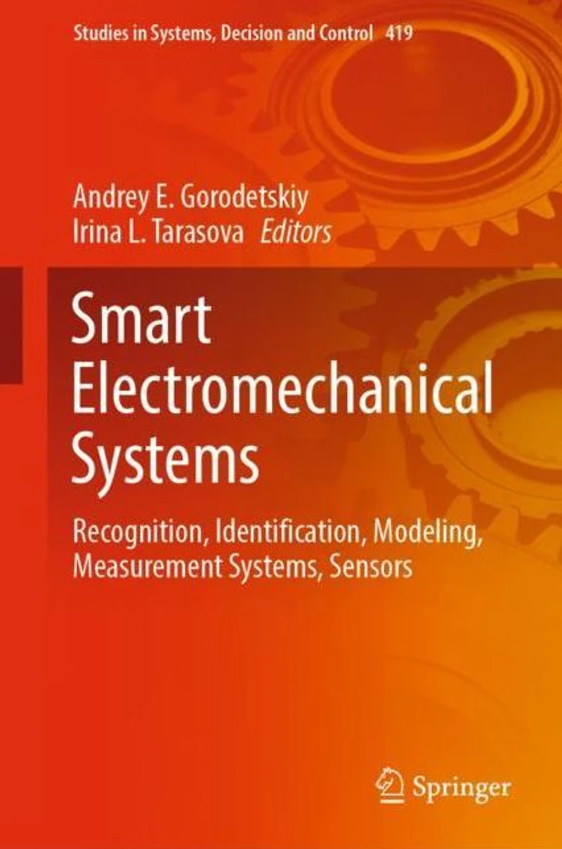 Smart Electromechanical Systems: Recognition, Identification, Modeling, Measurement Systems, Sensors