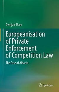 Europeanisation of Private Enforcement Competition Law: The Case Albania