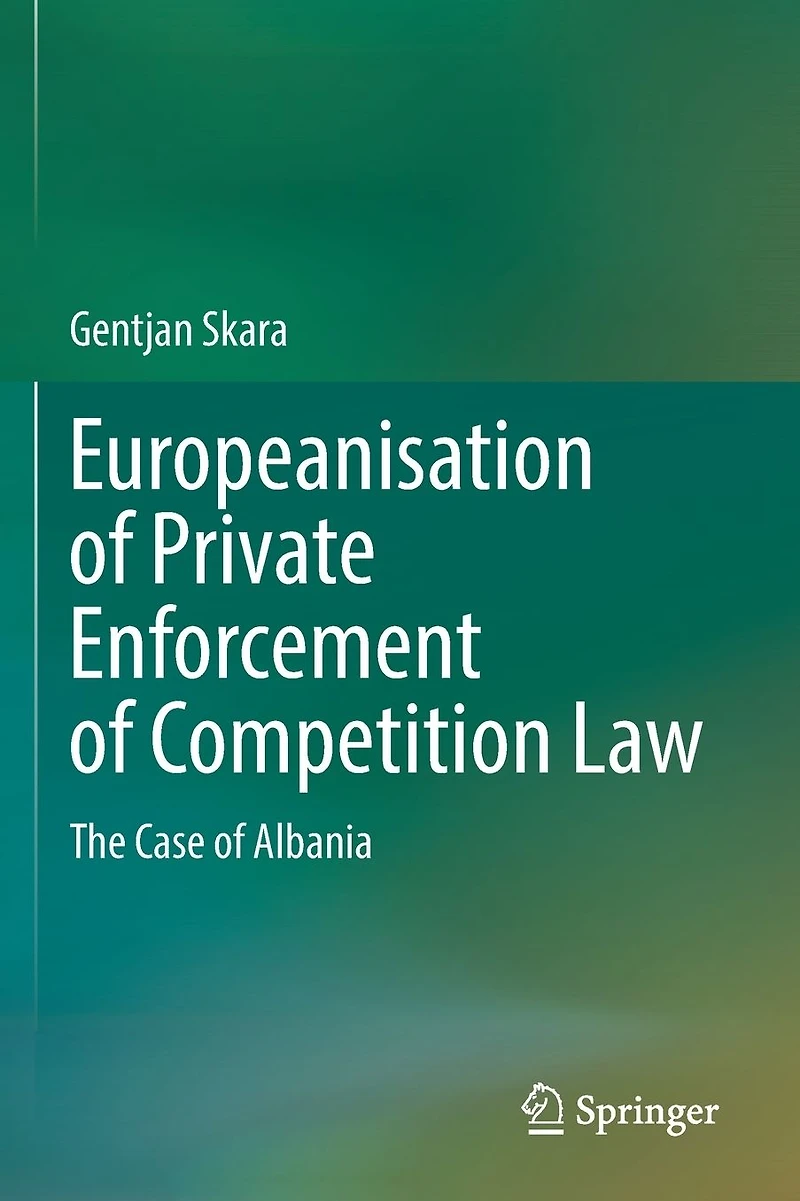 Europeanisation of Private Enforcement Competition Law: The Case Albania