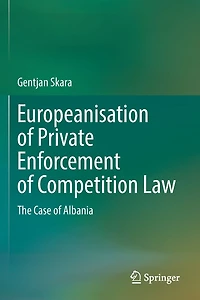 Europeanisation of Private Enforcement Competition Law: The Case Albania