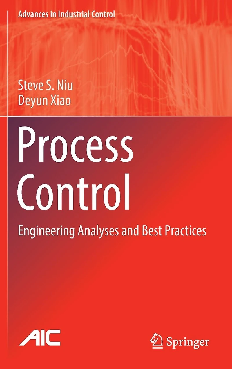 Process Control: Engineering Analyses and Best Practices