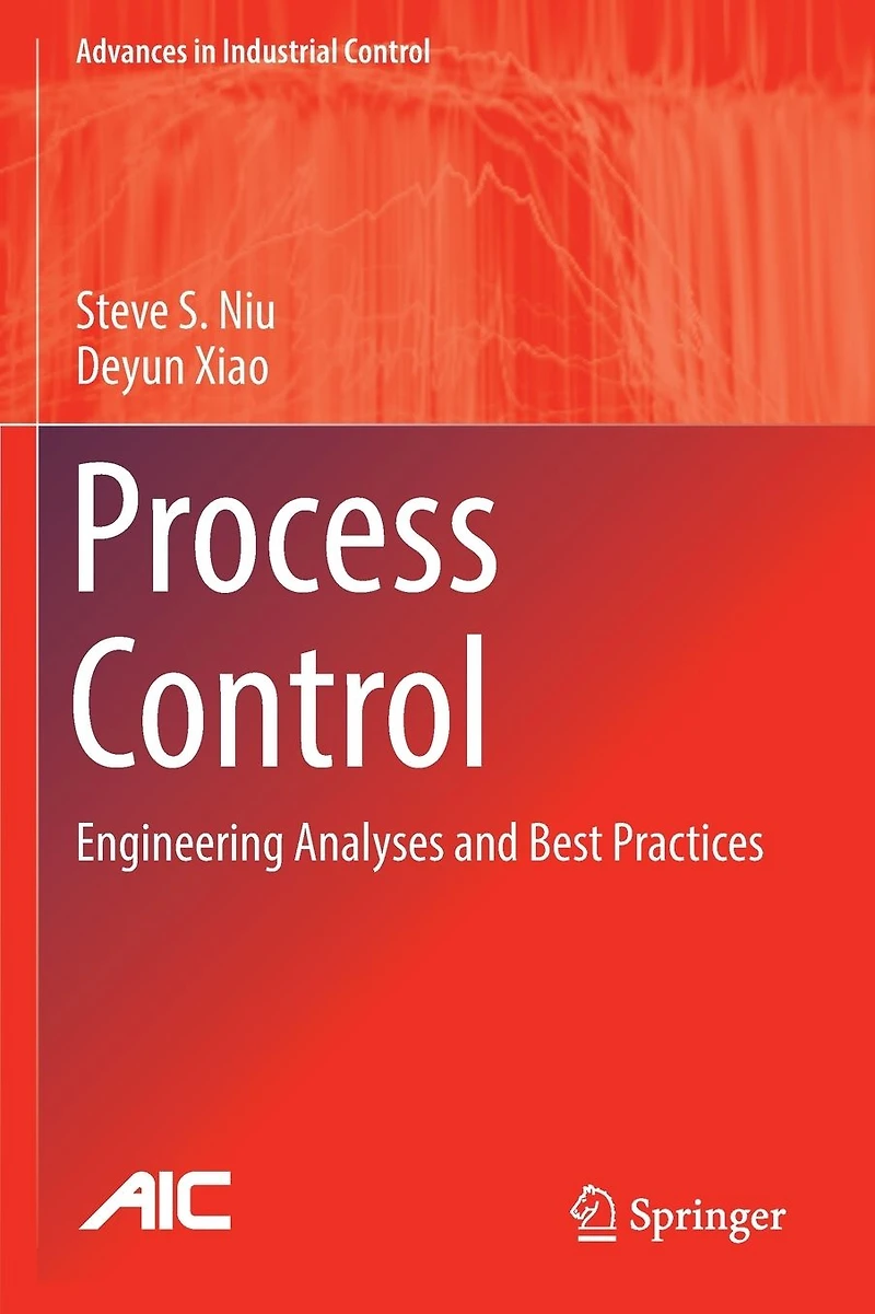 Process Control: Engineering Analyses and Best Practices