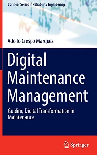 Digital Maintenance Management: Guiding Transformation