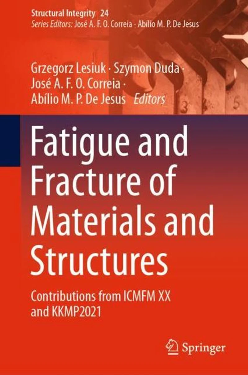 Fatigue and Fracture of Materials Structures: Contributions from ICMFM XX KKMP2021