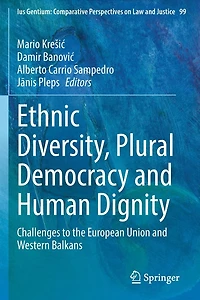 Ethnic Diversity, Plural Democracy and Human Dignity: Challenges to the European Union Western Balkans