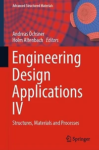 Engineering Design Applications IV: Structures, Materials and Processes