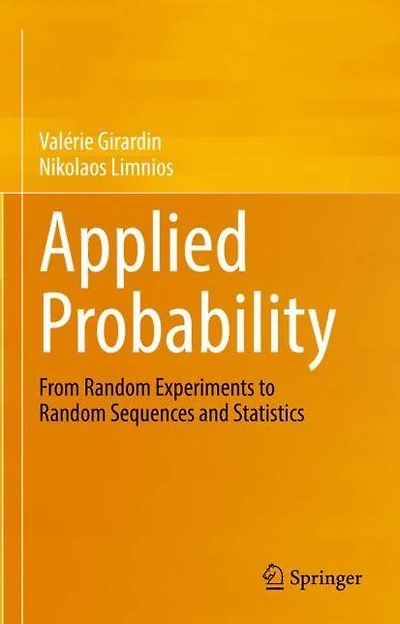 Applied Probability: From Random Experiments to Sequences and Statistics