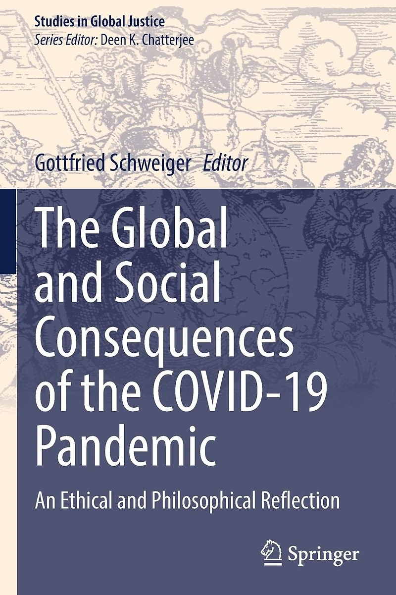 the Global and Social Consequences of COVID-19 Pandemic: An Ethical Philosophical Reflection