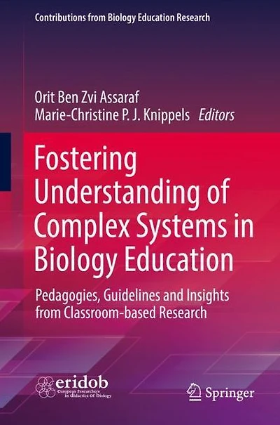 Fostering Understanding of Complex Systems Biology Education: Pedagogies, Guidelines and Insights from Classroom-based Research