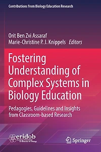 Fostering Understanding of Complex Systems Biology Education: Pedagogies, Guidelines and Insights from Classroom-based Research