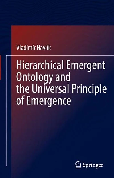 Hierarchical Emergent Ontology and the Universal Principle of Emergence