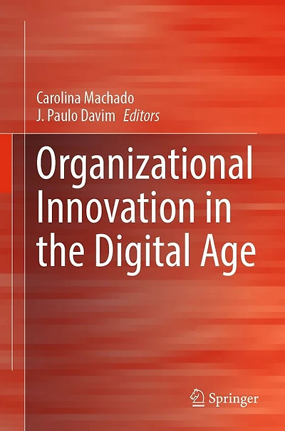 Organizational Innovation the Digital Age
