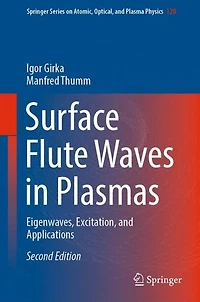 Surface Flute Waves Plasmas: Eigenwaves, Excitation, and Applications