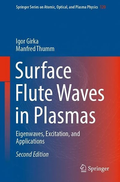 Surface Flute Waves Plasmas: Eigenwaves, Excitation, and Applications