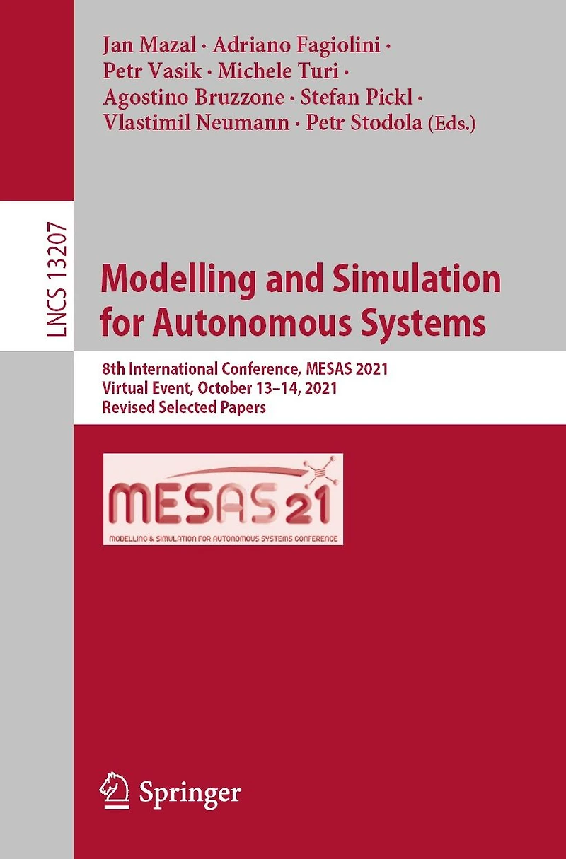 Modelling and Simulation for Autonomous Systems: 8th International Conference, MESAS 2021, Virtual Event, October 13-14, Revised Selected Papers