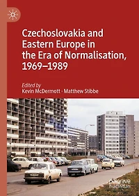 Czechoslovakia and Eastern Europe the Era of Normalisation, 1969-1989