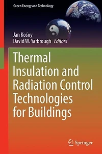 Thermal Insulation and Radiation Control Technologies for Buildings
