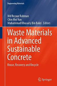 Waste Materials Advanced Sustainable Concrete: Reuse, Recovery and Recycle