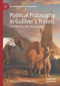 Political Philosophy Gulliver's Travels: Shocked by The Just Society