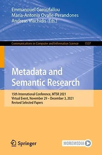 Metadata and Semantic Research: 15th International Conference, MTSR 2021, Virtual Event, November 29 - December 3, Revised Selected Papers