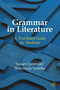 Grammar Literature: A Text-based Guide for Students