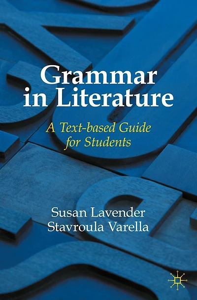 Grammar Literature: A Text-based Guide for Students