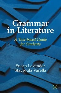 Grammar Literature: A Text-based Guide for Students
