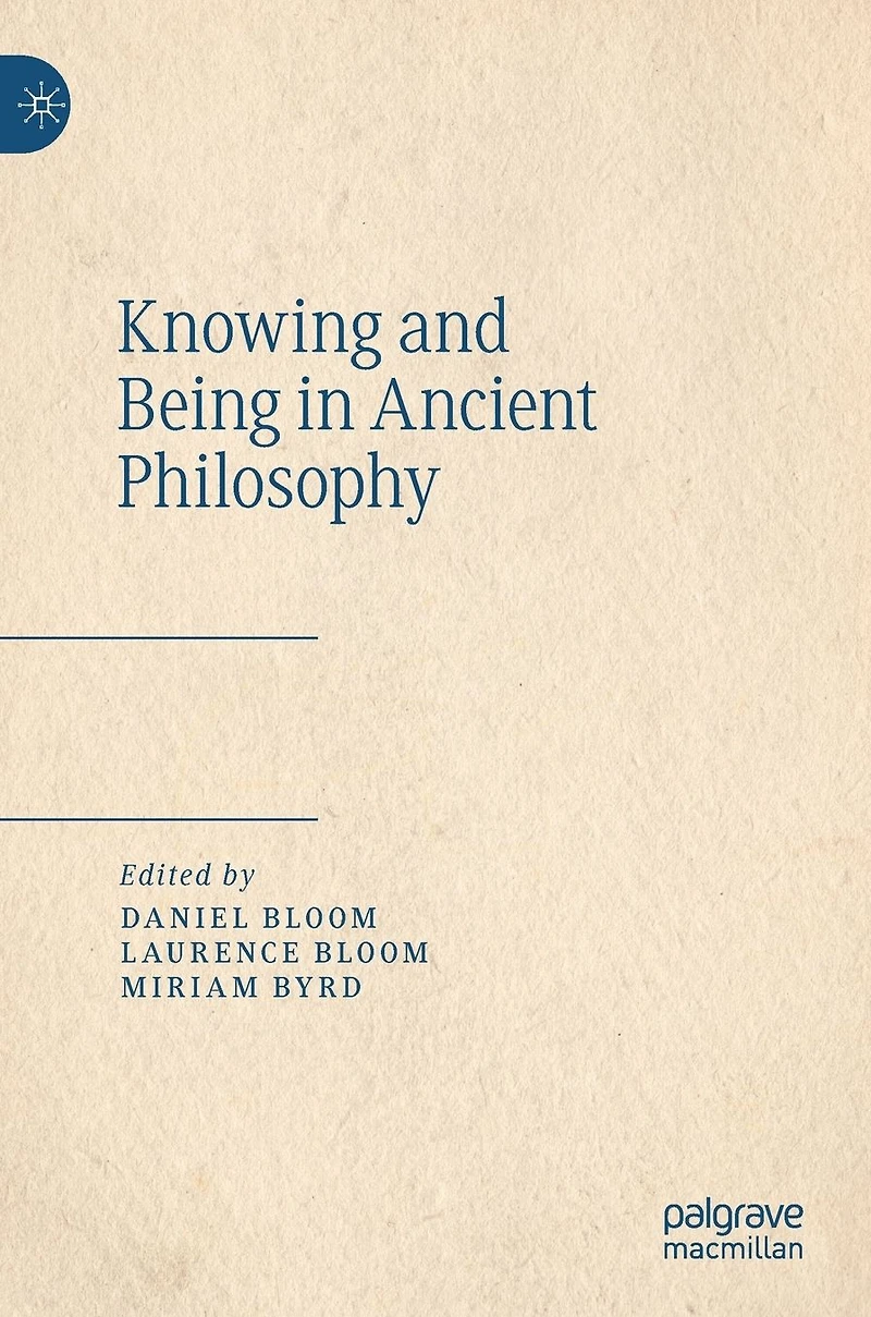 Knowing and Being Ancient Philosophy
