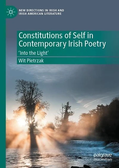 Constitutions of Self Contemporary Irish Poetry: 'Into the Light'