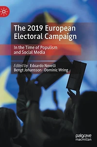 The 2019 European Electoral Campaign: the Time of Populism and Social Media