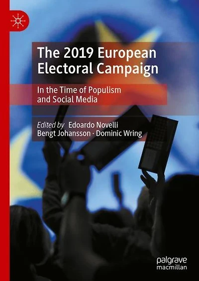 The 2019 European Electoral Campaign: the Time of Populism and Social Media